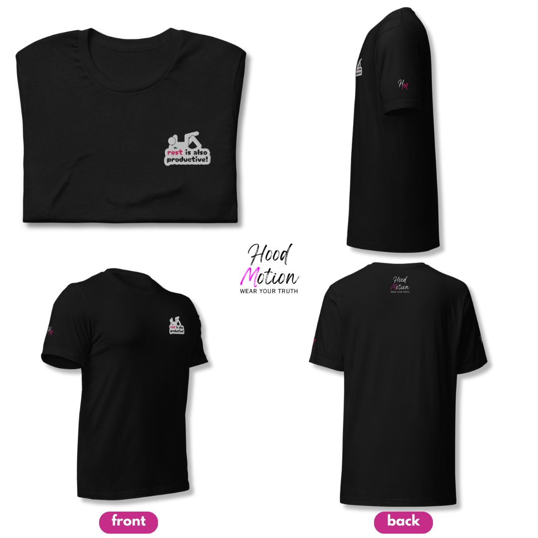 Rest Is Also Productive - Unisex T-Shirt (with Left Chest and Sleeve Embroidery)