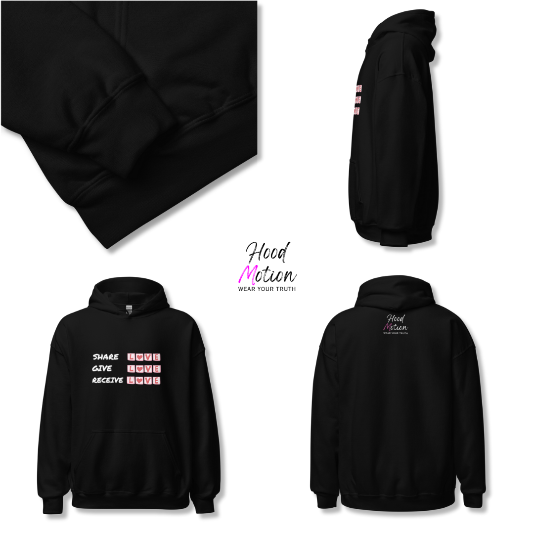 Share Give Receive Love - Unisex Hoodie