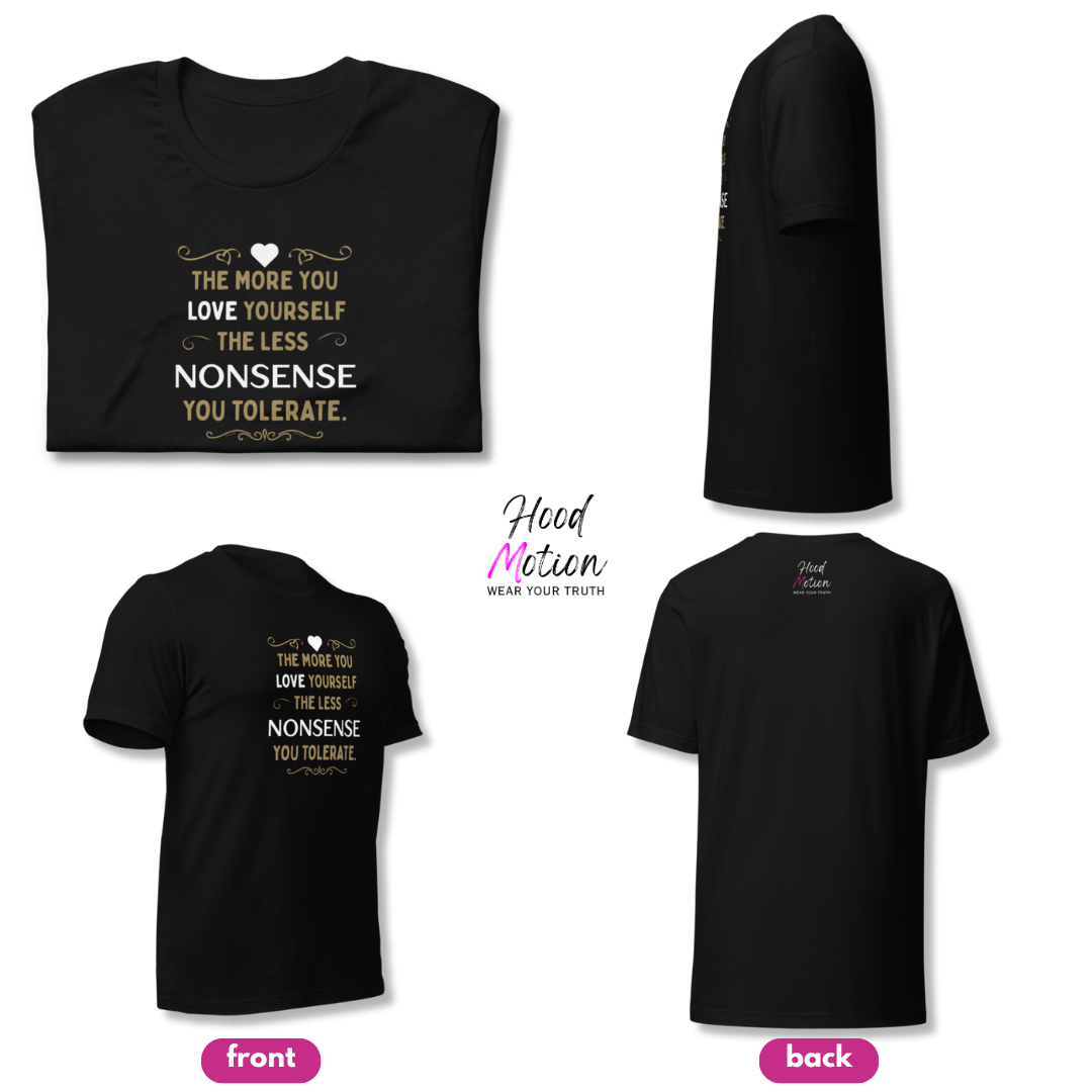 The More You Love Yourself - Unisex T-Shirt