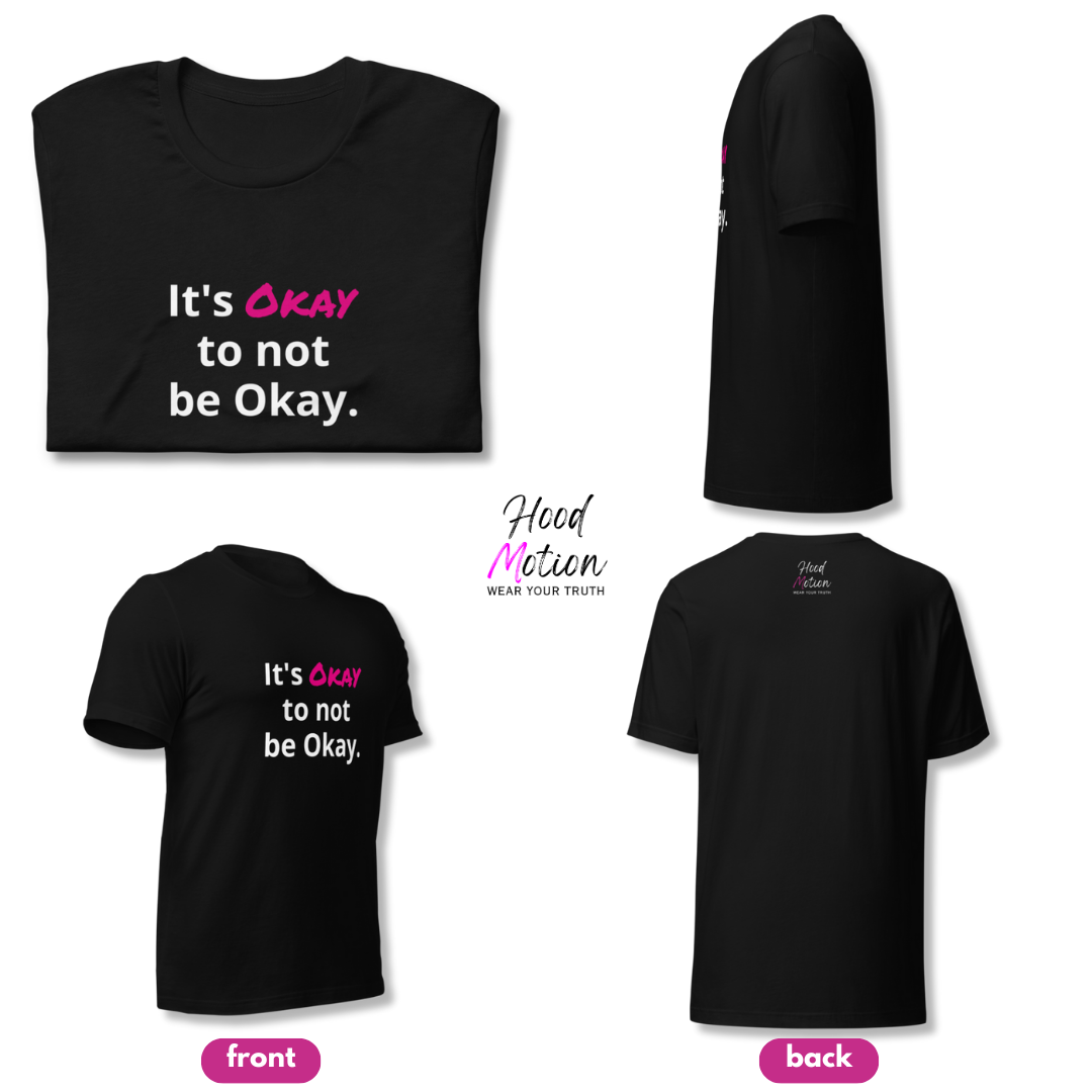 It's Okay to not be Okay v2 - Unisex T-Shirt