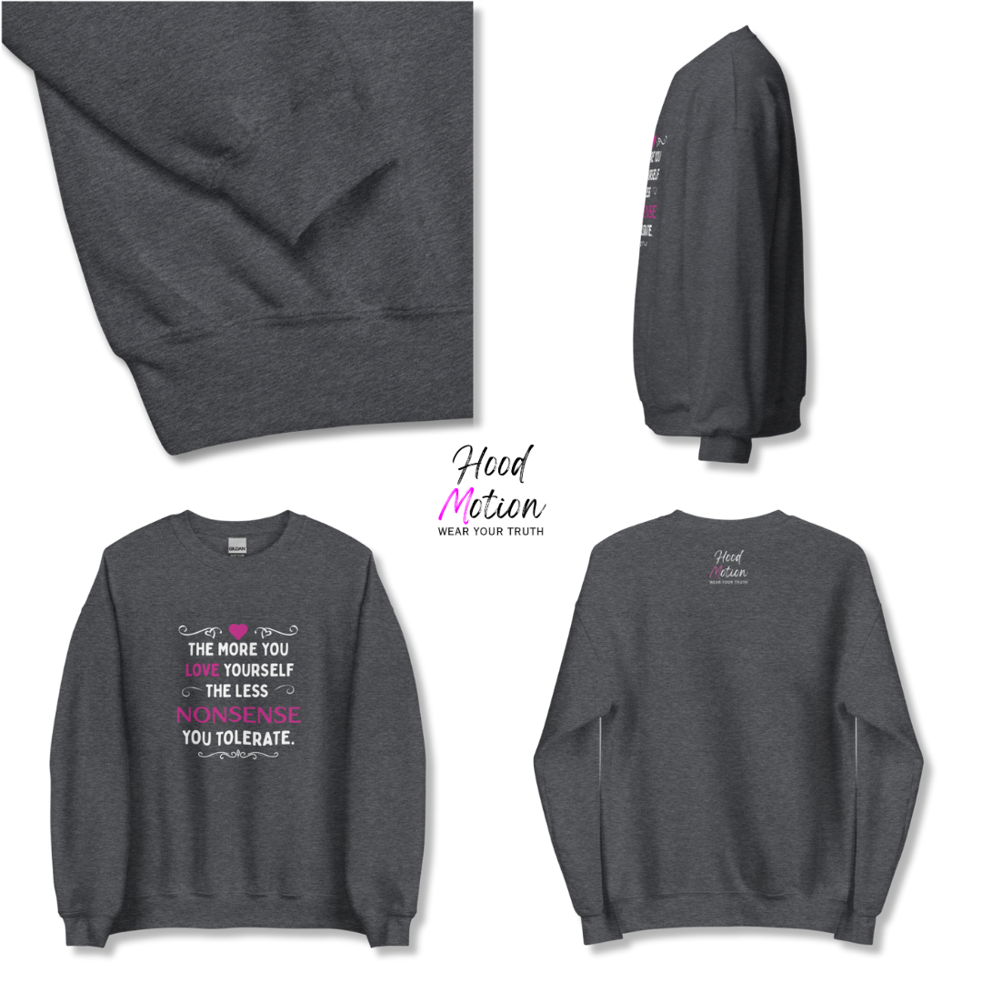 The More You Love Yourself - Unisex Sweatshirt
