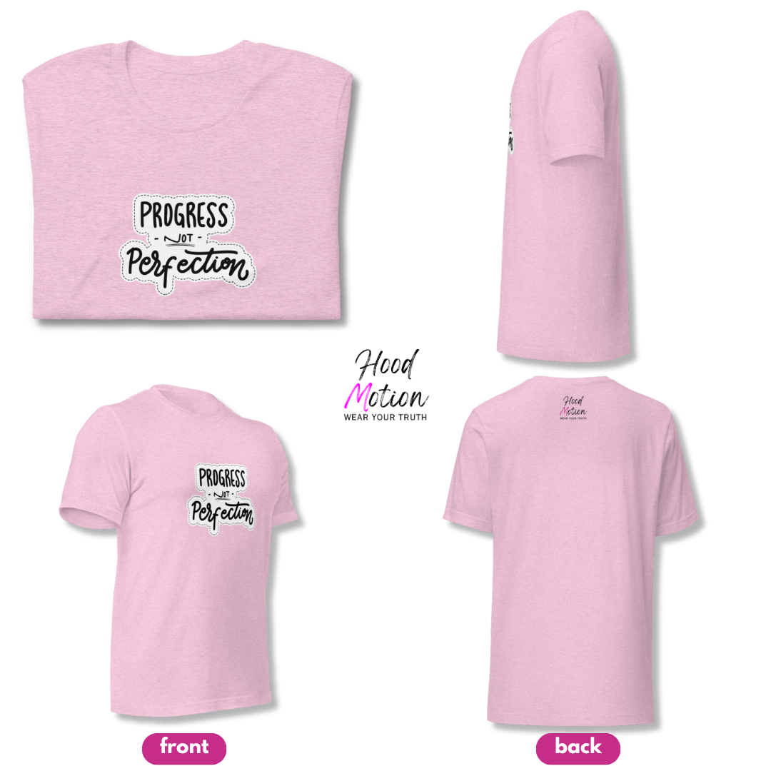 Progress NOT Perfection - Unisex T-Shirt