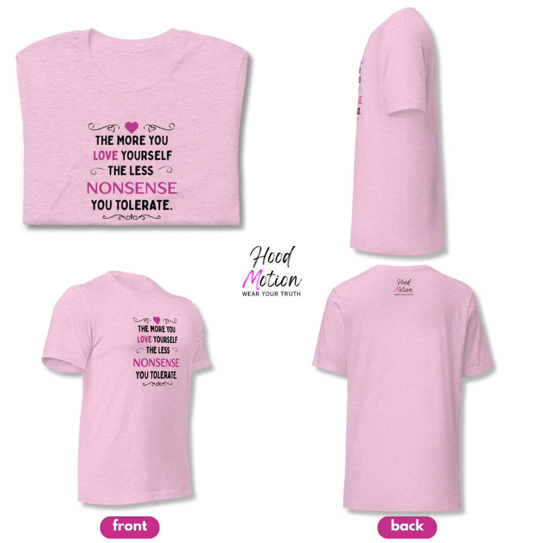 The More You Love Yourself - Unisex T-Shirt