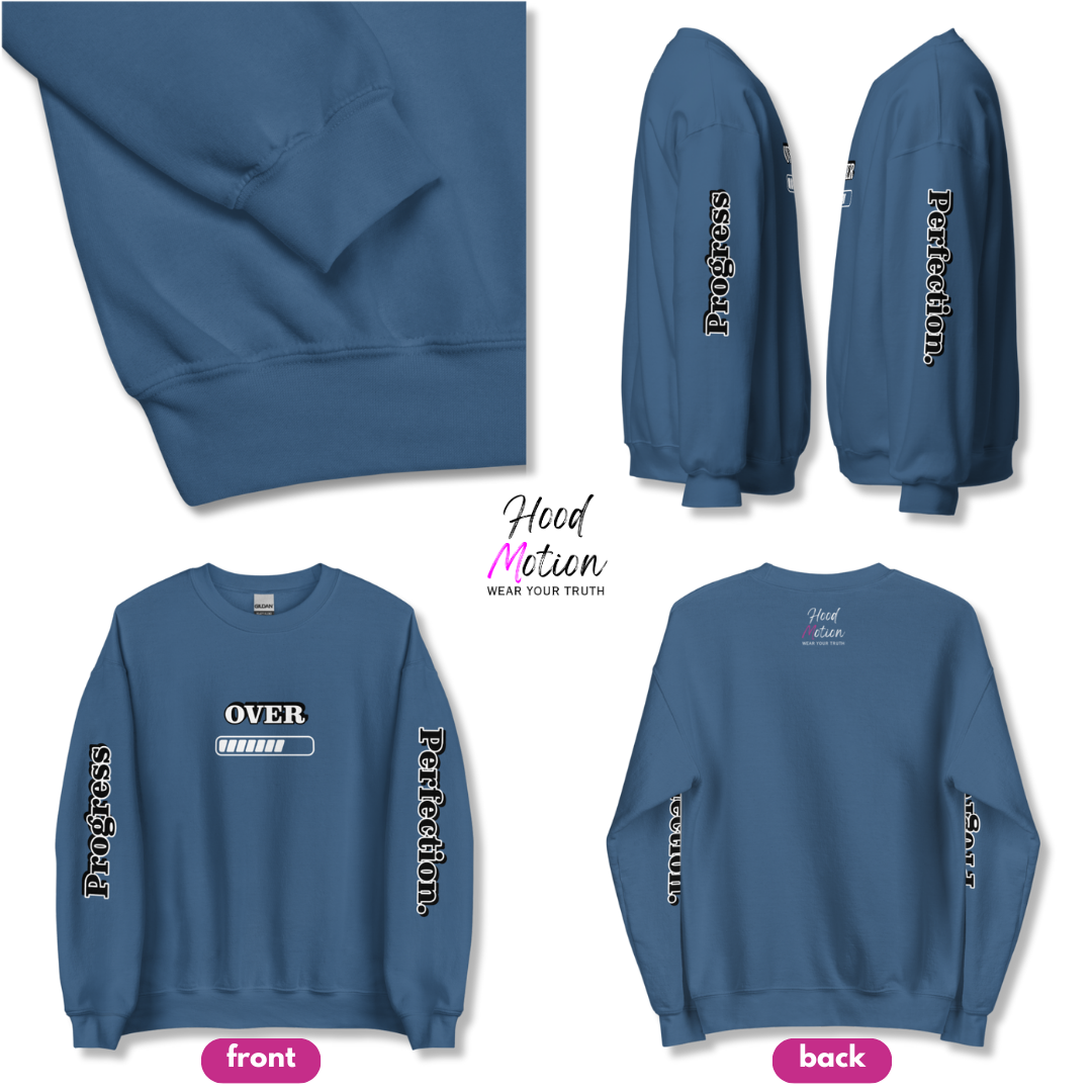 Progress OVER Perfection - Unisex Sweatshirt (with Sleeve Printing)