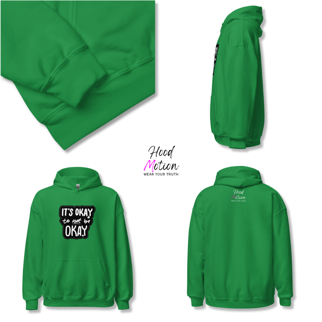 It's Okay to not be Okay - Unisex Hoodie