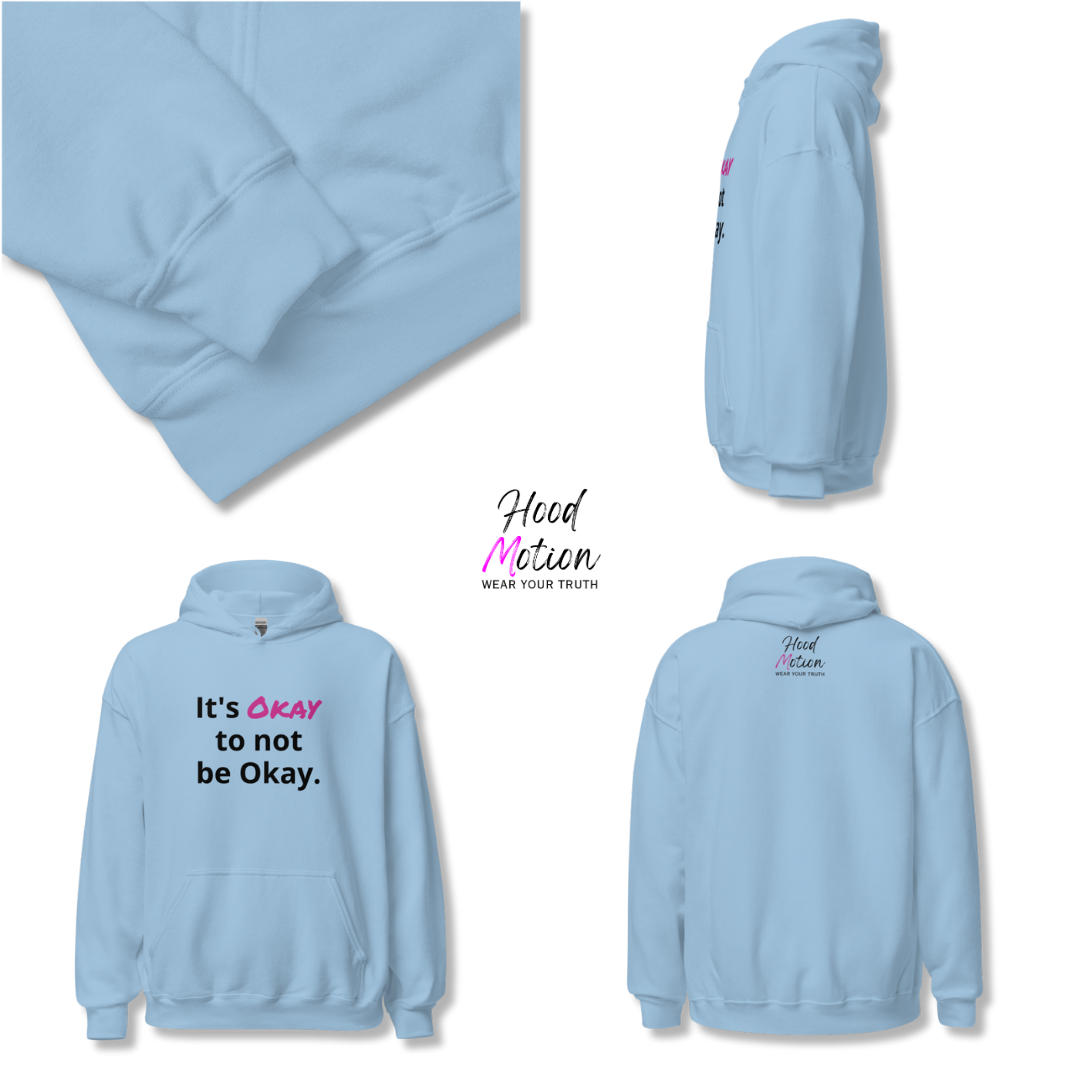 Its Okay to not be Okay v2 - Unisex Hoodie