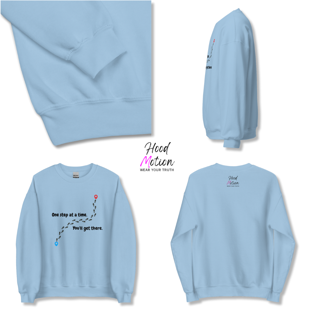 One Step At a Time - Unisex Sweatshirt