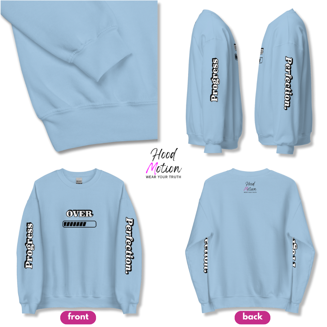 Progress OVER Perfection - Unisex Sweatshirt (with Sleeve Printing)