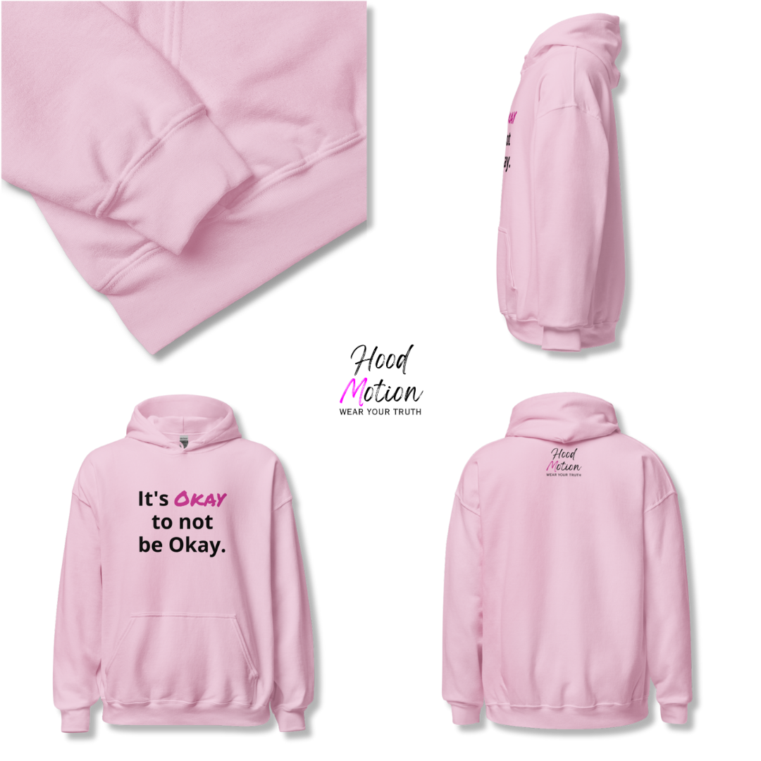 Its Okay to not be Okay v2 - Unisex Hoodie