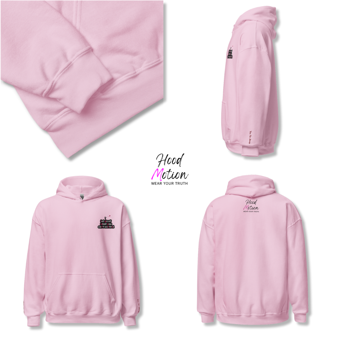 Let Go Of What You Can't Control - Unisex Hoodie (with Left Chest and Wrist Embroidery)