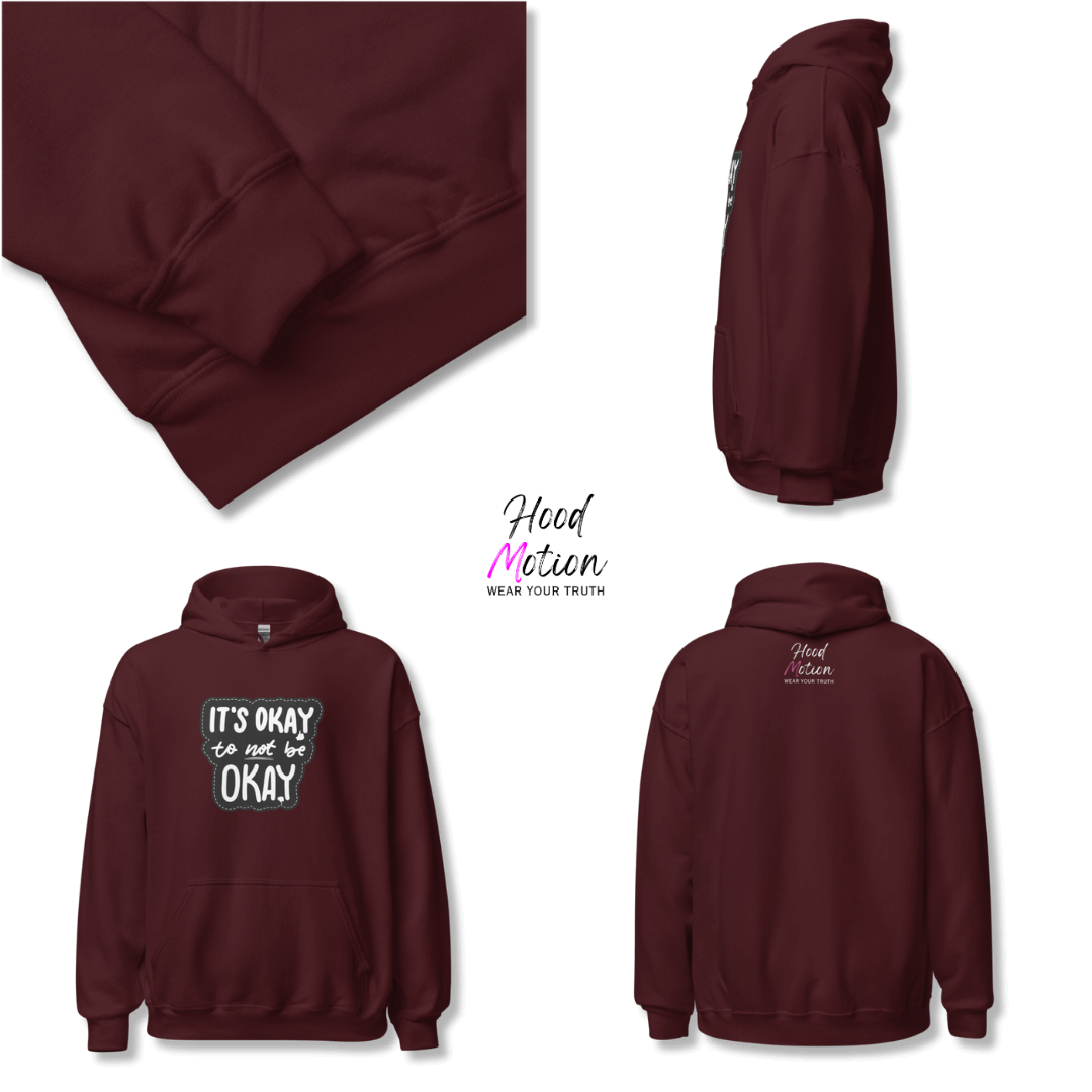 It's Okay to not be Okay - Unisex Hoodie