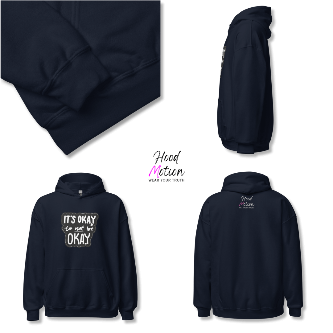 It's Okay to not be Okay - Unisex Hoodie