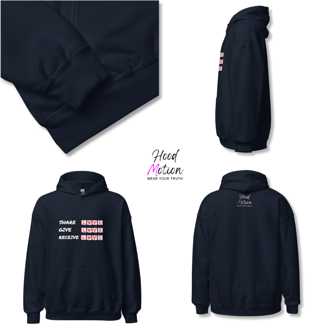 Share Give Receive Love - Unisex Hoodie