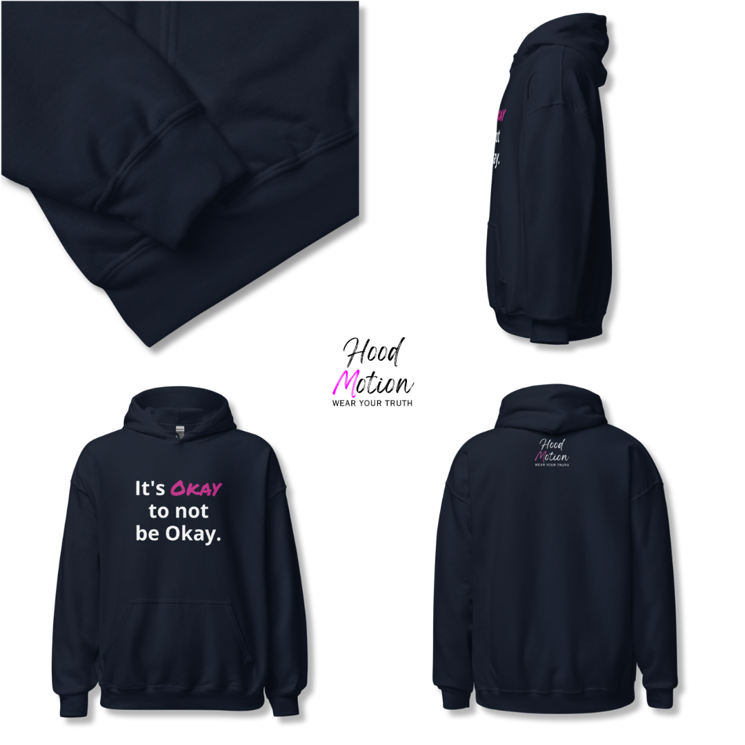 Its Okay to not be Okay v2 - Unisex Hoodie