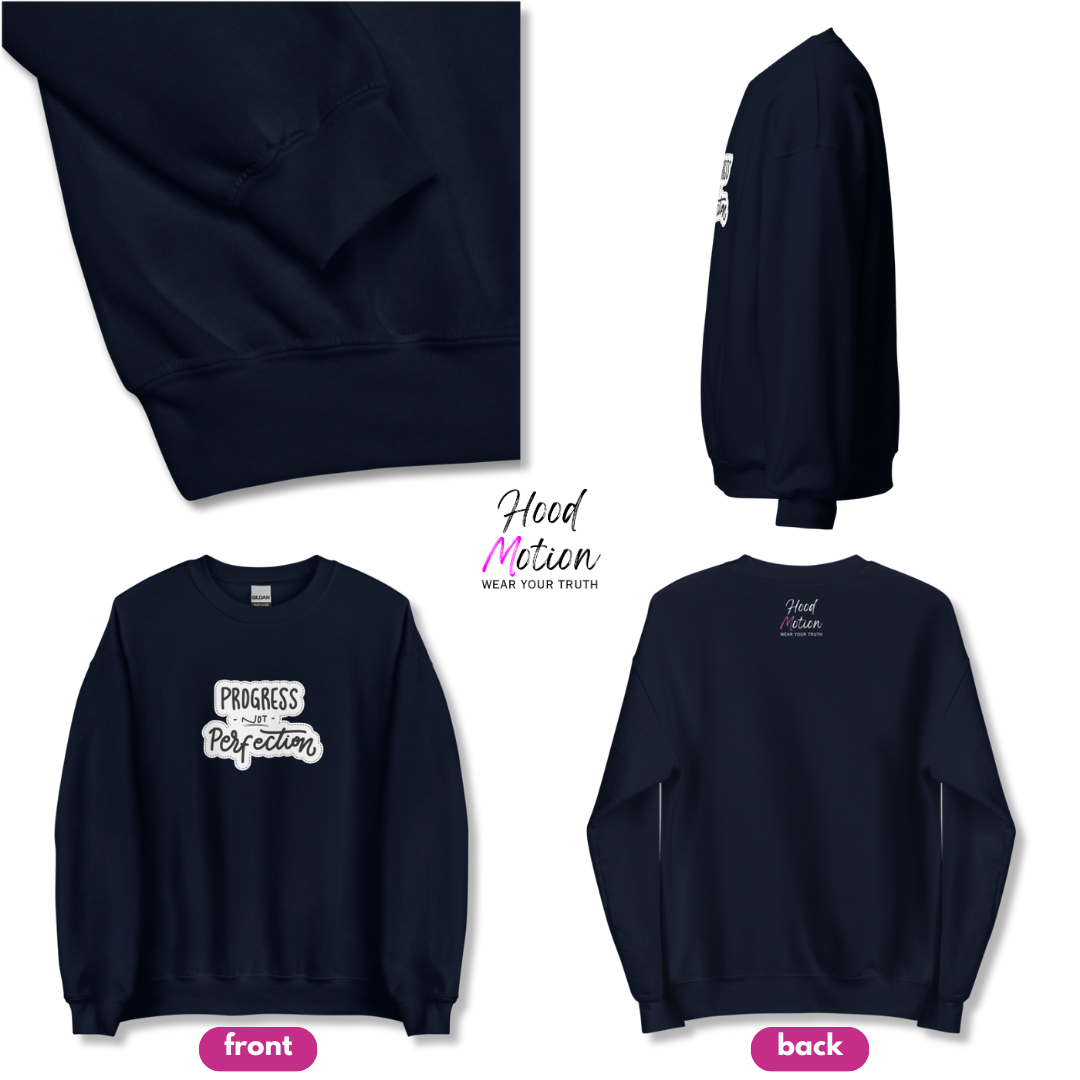 Progress NOT Perfection - Unisex Sweatshirt