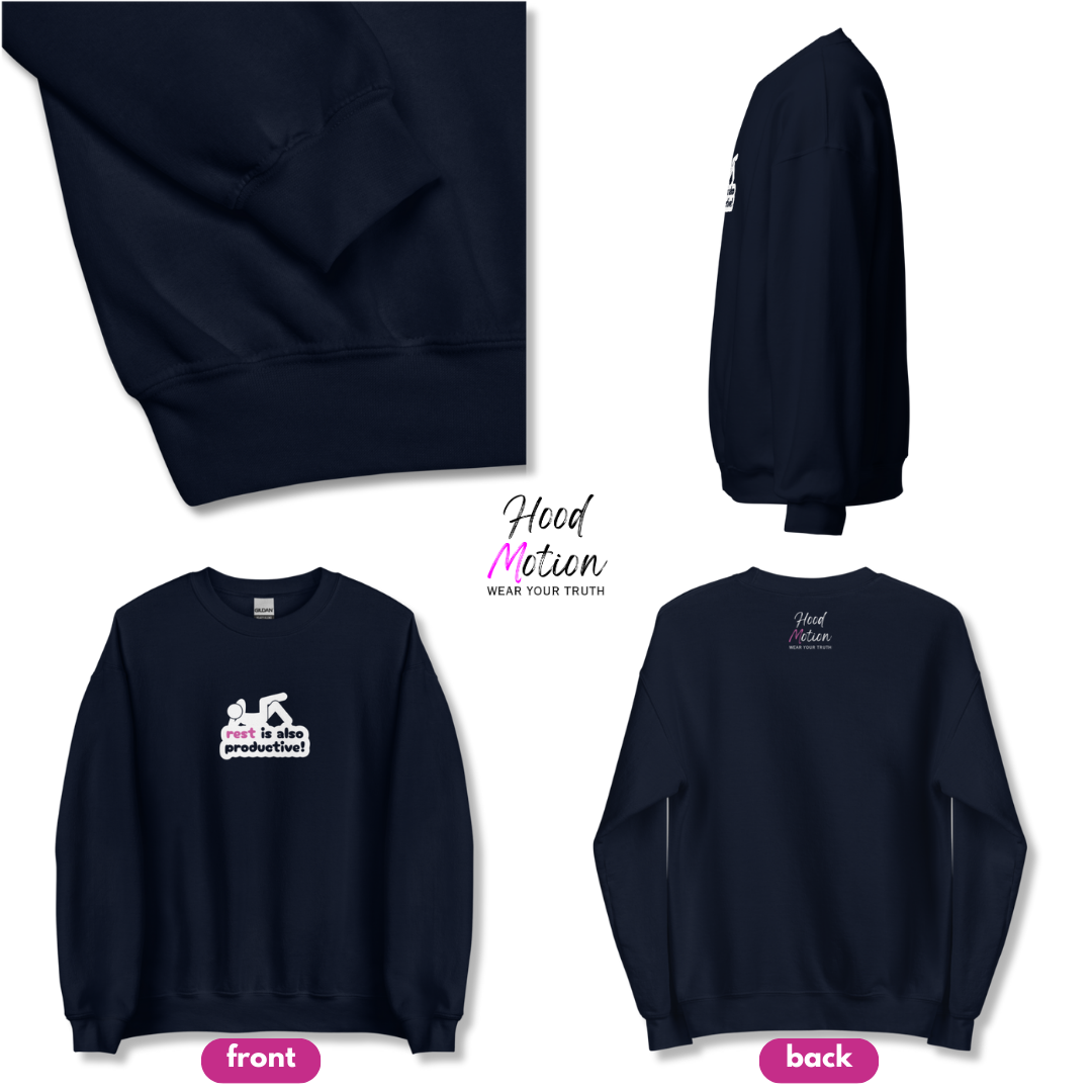 Rest Is Also Productive - Unisex Sweatshirt