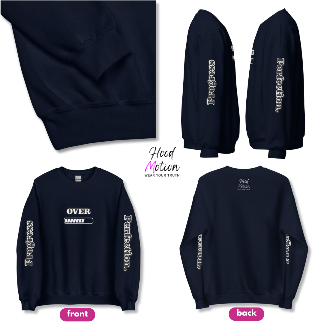 Progress OVER Perfection - Unisex Sweatshirt (with Sleeve Printing)