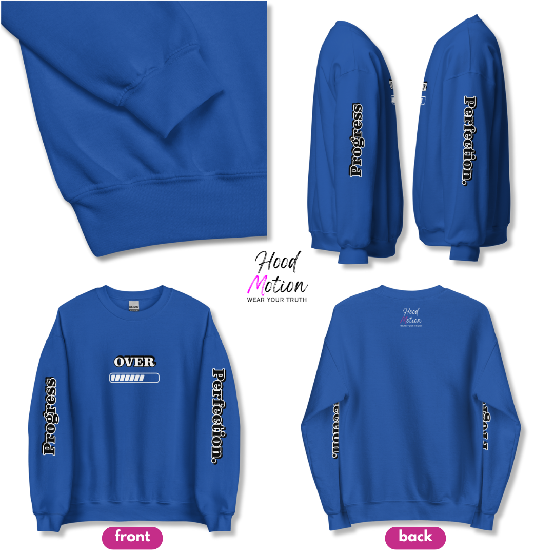 Progress OVER Perfection - Unisex Sweatshirt (with Sleeve Printing)