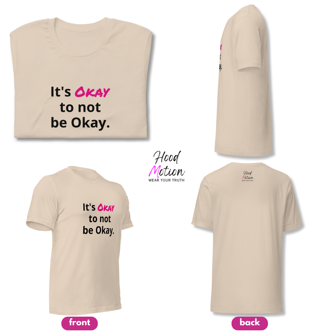 It's Okay to not be Okay v2 - Unisex T-Shirt