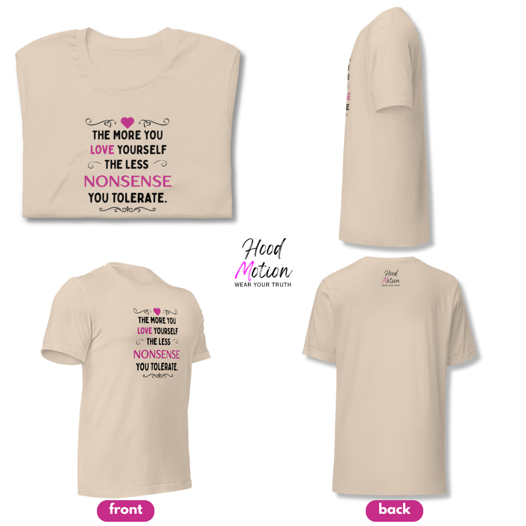 The More You Love Yourself - Unisex T-Shirt