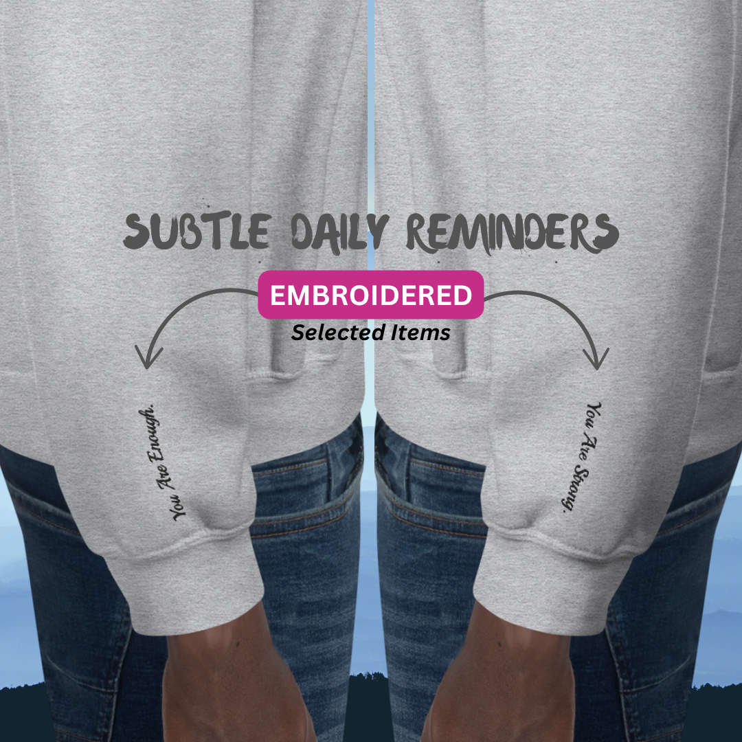 Be Kind To Yourself - Unisex Sweatshirt with (Centre Chest and Wrist Embroidery)v2