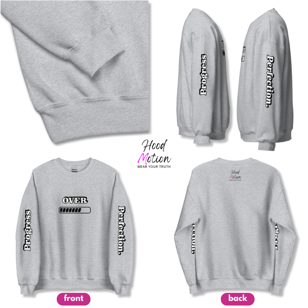 Progress OVER Perfection - Unisex Sweatshirt (with Sleeve Printing)