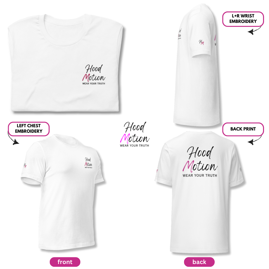 Hood Motion - Unisex T-Shirt (with Left Chest and Sleeve Embroidery + Back Print)