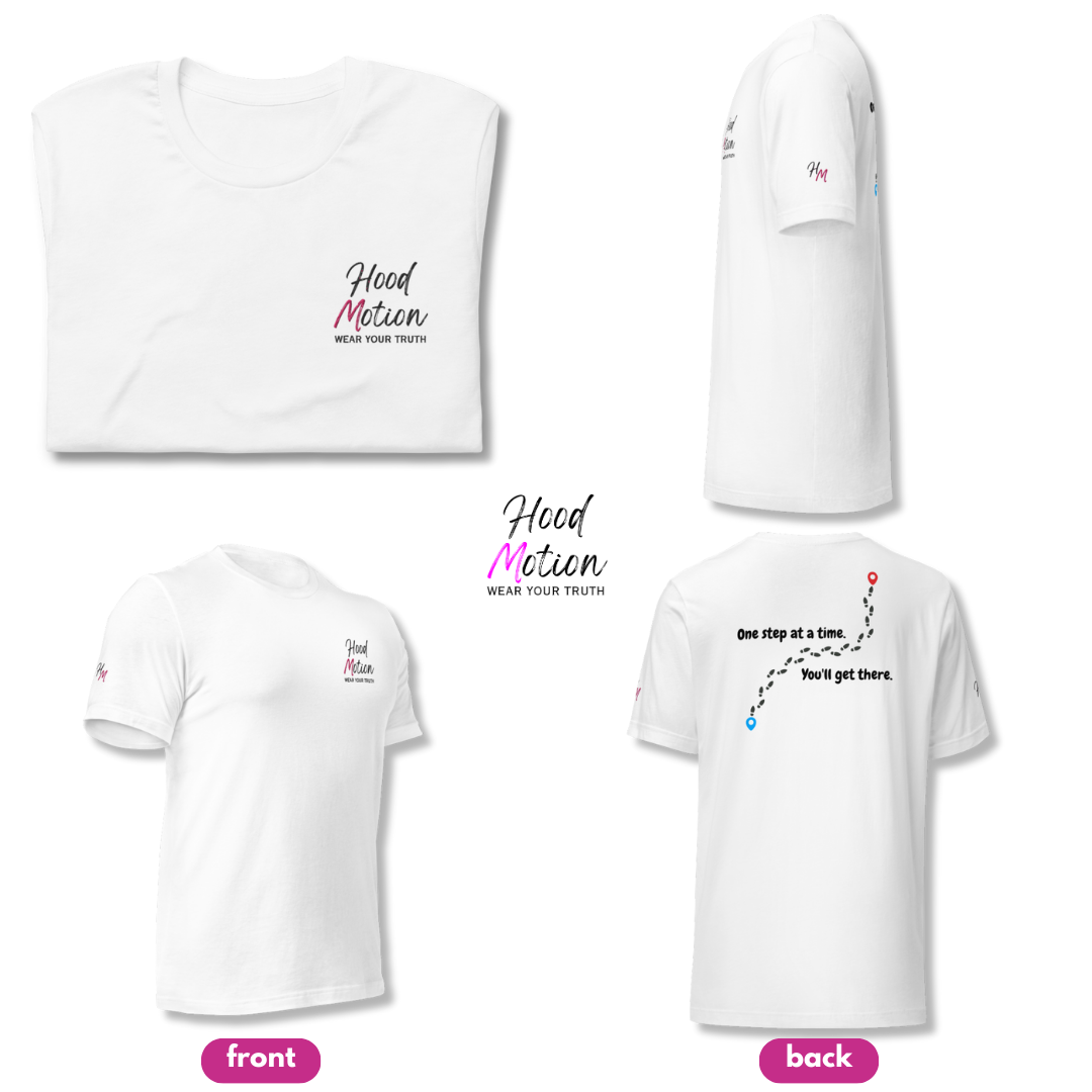 One Step At a Time - Unisex T-Shirt (with Left Chest and Sleeve Embroidery plus Back Print)