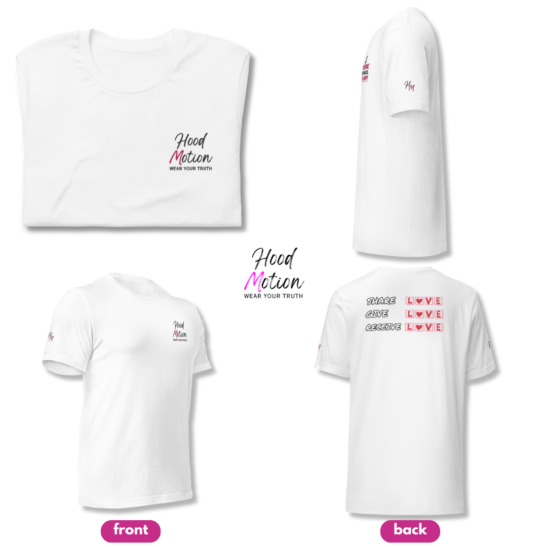 Share Give Receive Love - Unisex T-shirt (with Left Chest and Sleeve Embroidery + Backprint)