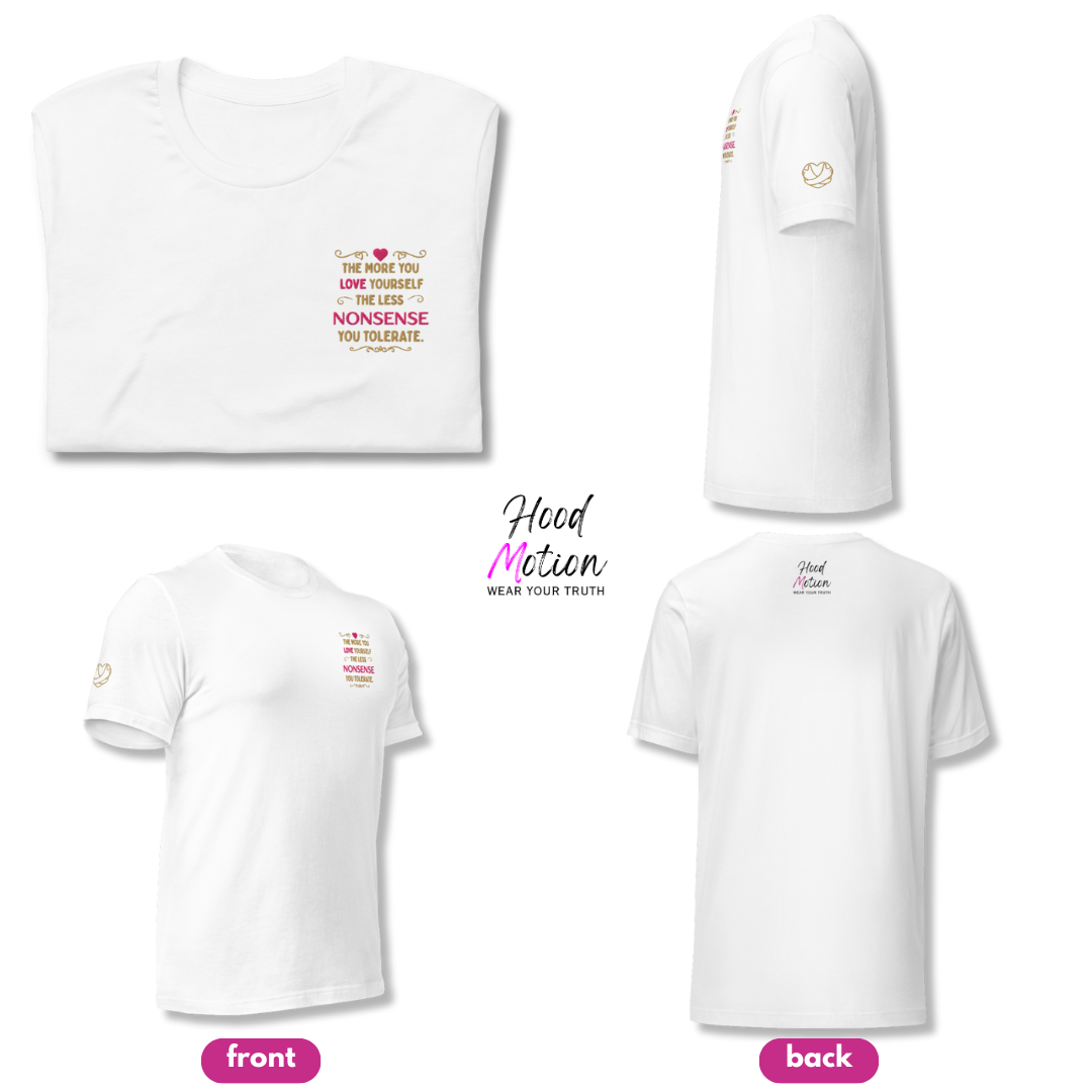 The More You Love Yourself - Unisex T-Shirt (with Left Chest and Sleeve Embroidery)