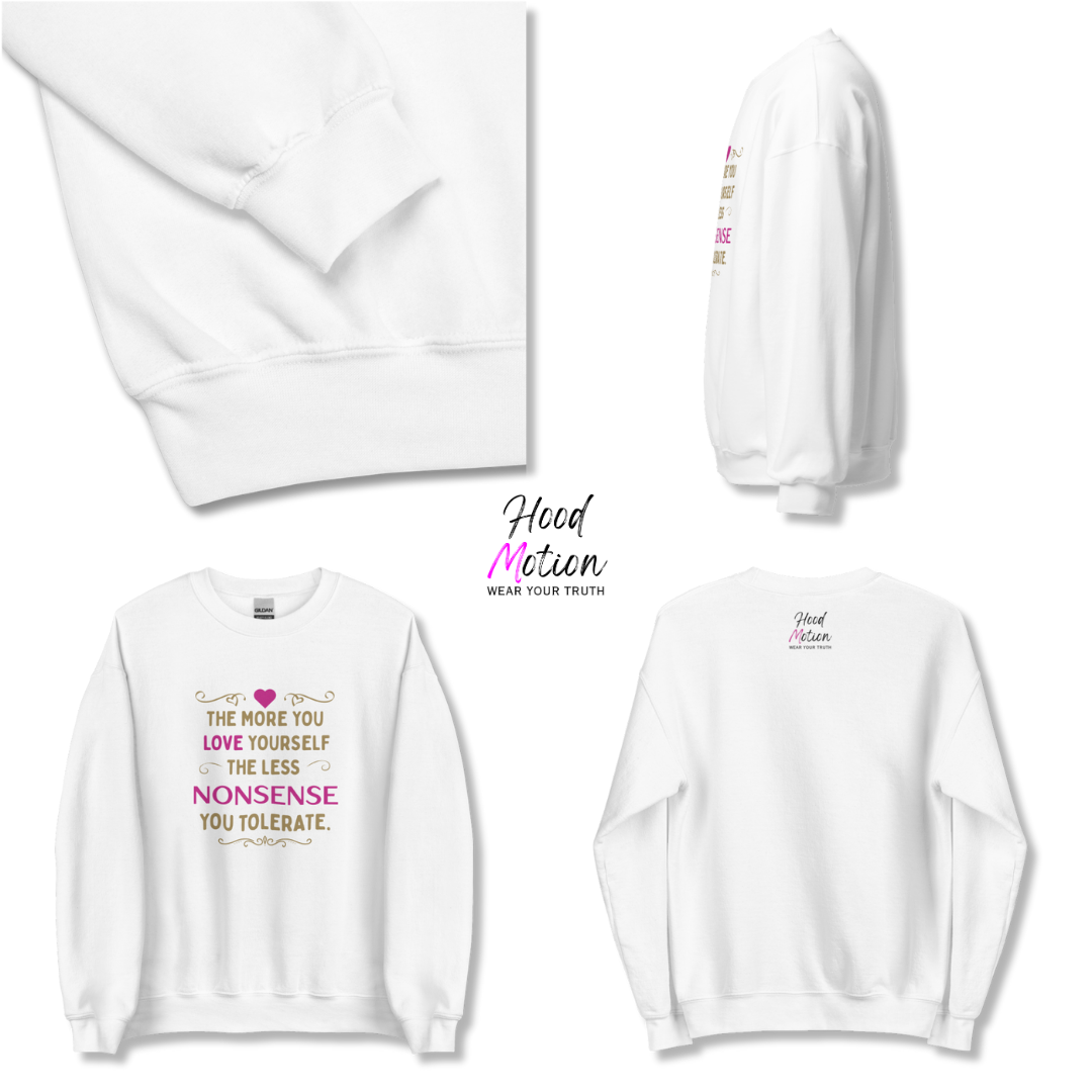 The More You Love Yourself - Unisex Sweatshirt