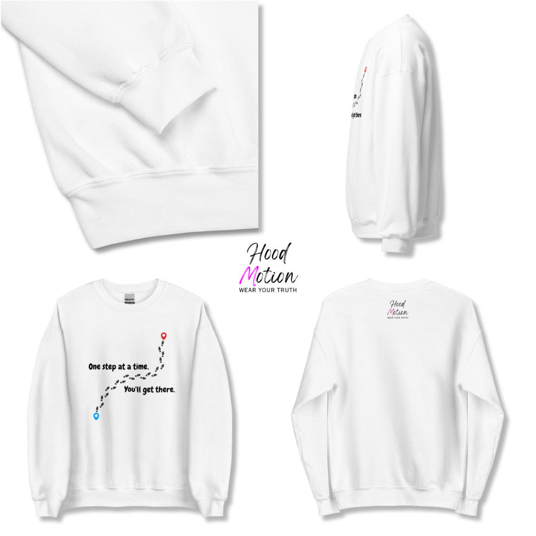 One Step At a Time - Unisex Sweatshirt