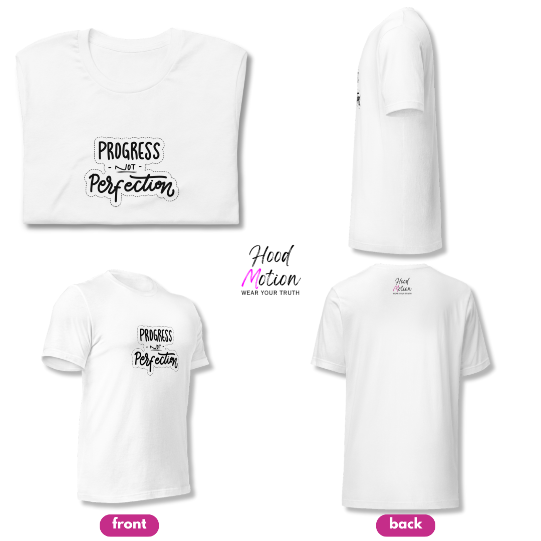 Progress NOT Perfection - Unisex T-Shirt