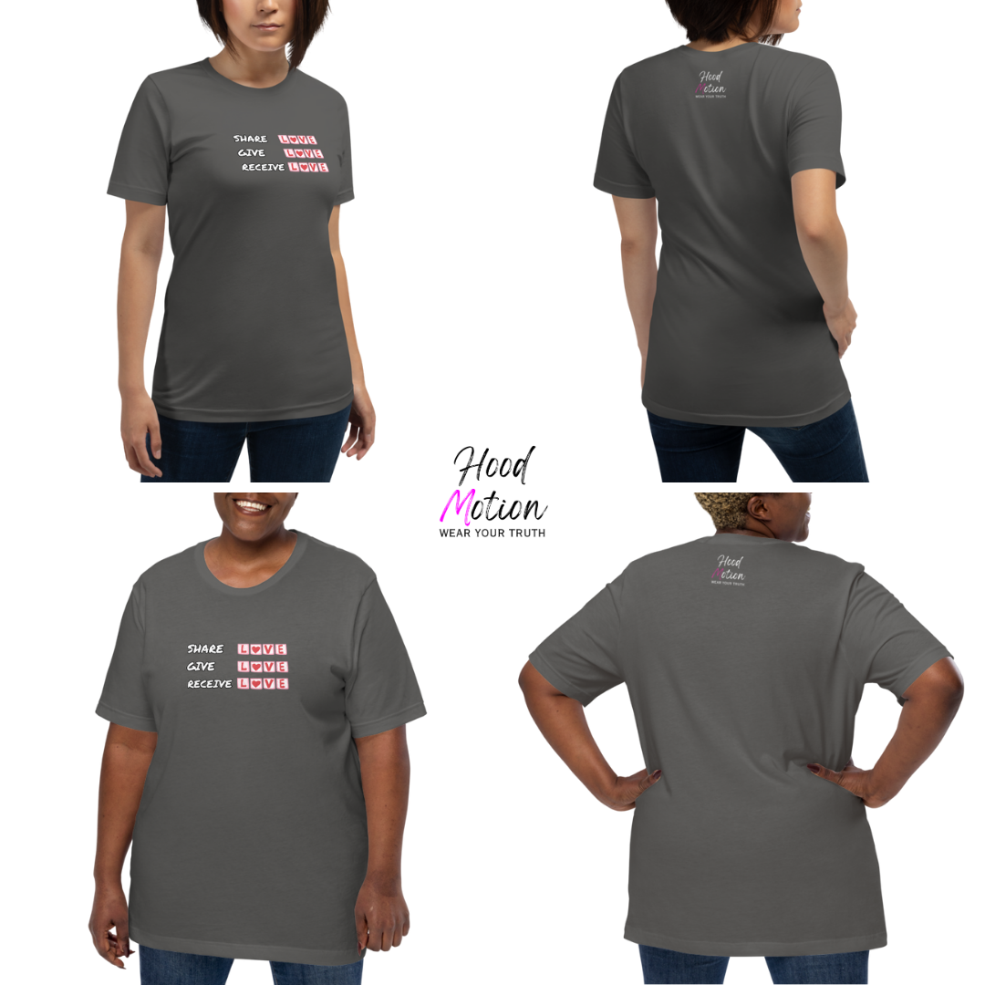 Share Give Receive Love - Unisex T-Shirt