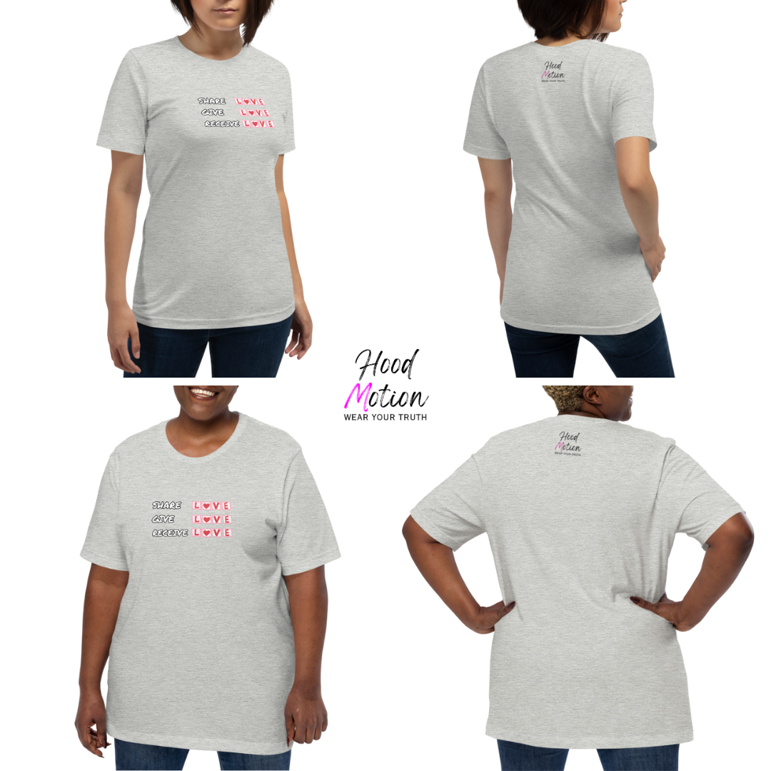 Share Give Receive Love - Unisex T-Shirt