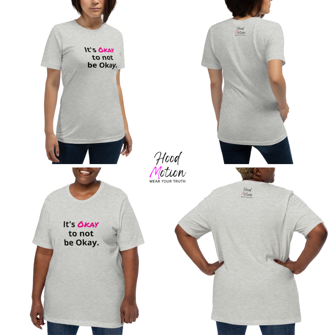 It's Okay to not be Okay v2 - Unisex T-Shirt