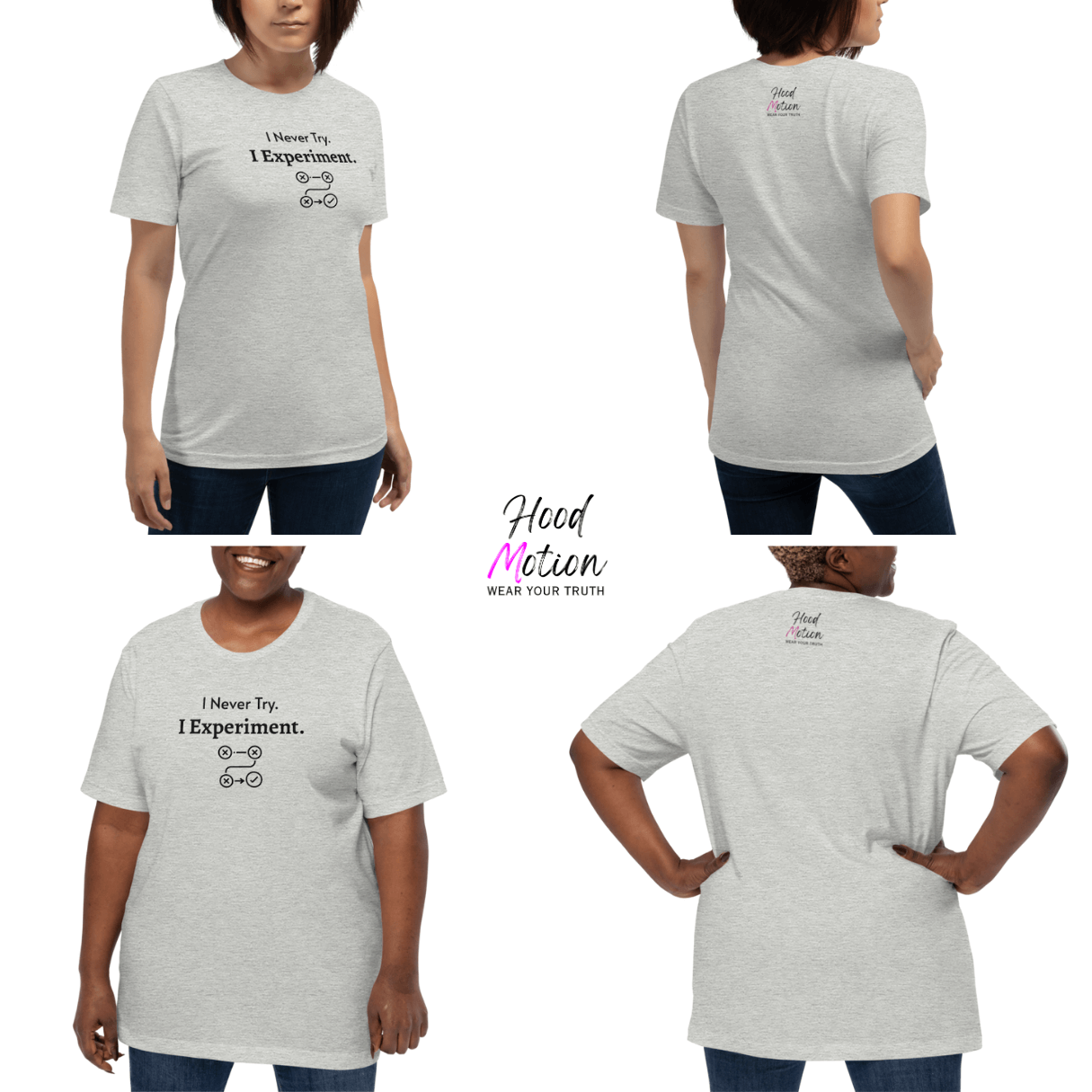 I Never Try. I Experiment - Unisex T-Shirt