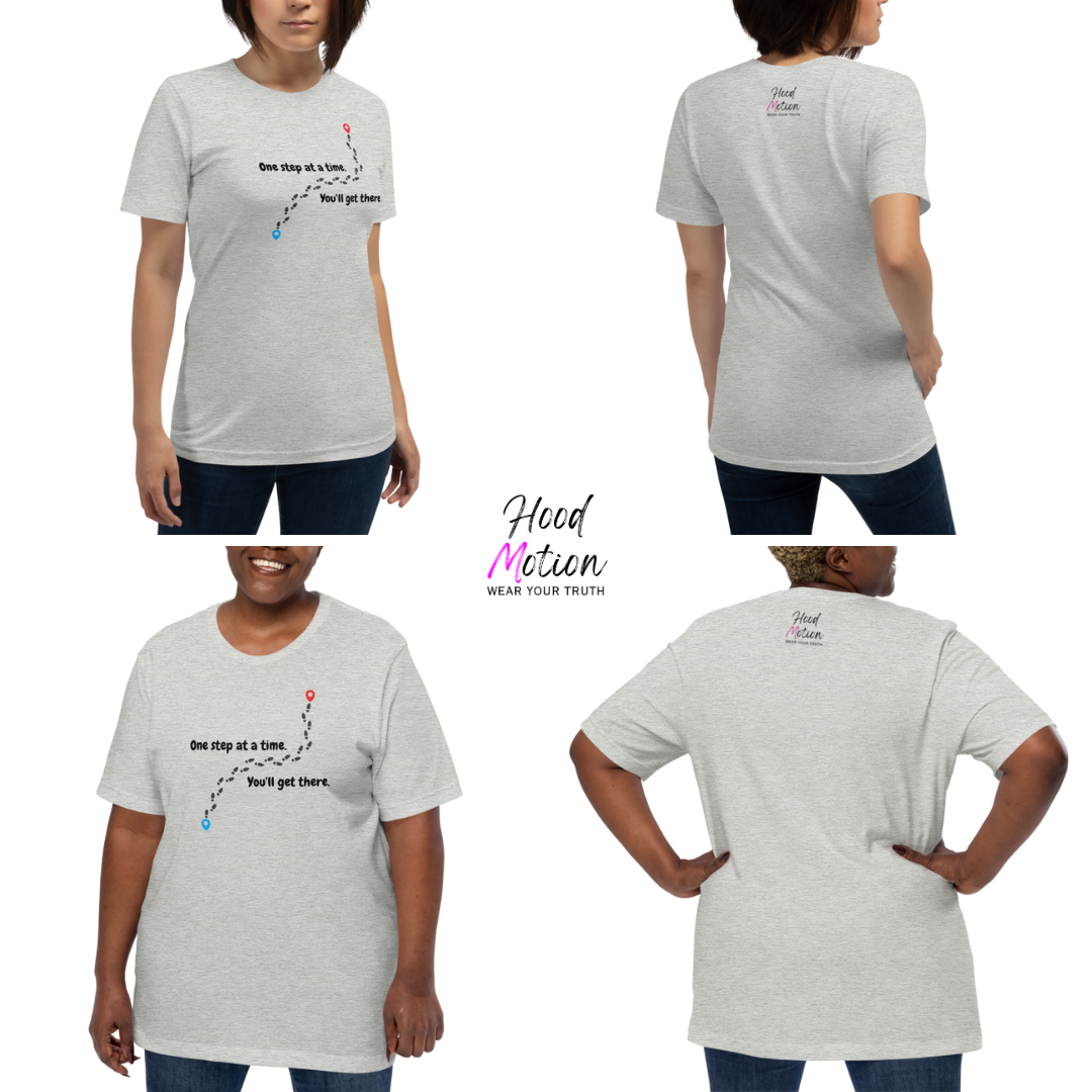 One Step At a Time - Unisex T-Shirt