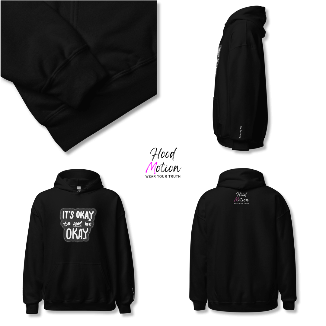 It's Okay to not be Okay - Unisex Hoodie (with Wrist Embroidery)
