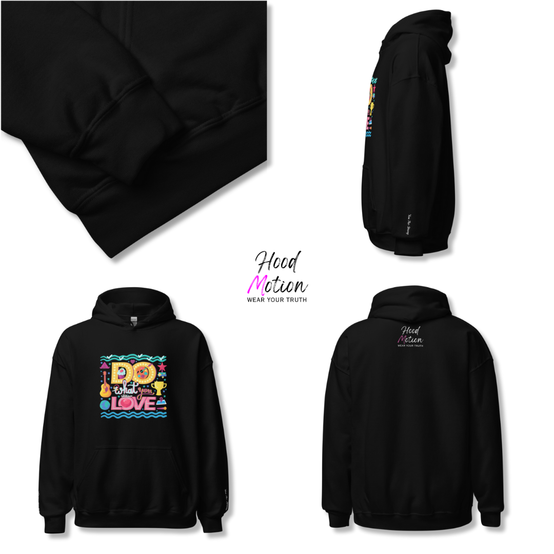 Do What You Love - Unisex Hoodie (with Wrist Embroidery)