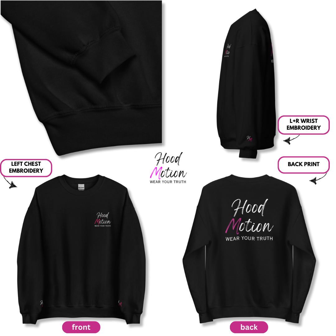 Hood Motion - Unisex Sweatshirt (with Left Chest and Wrist Embroidery + Back Print)