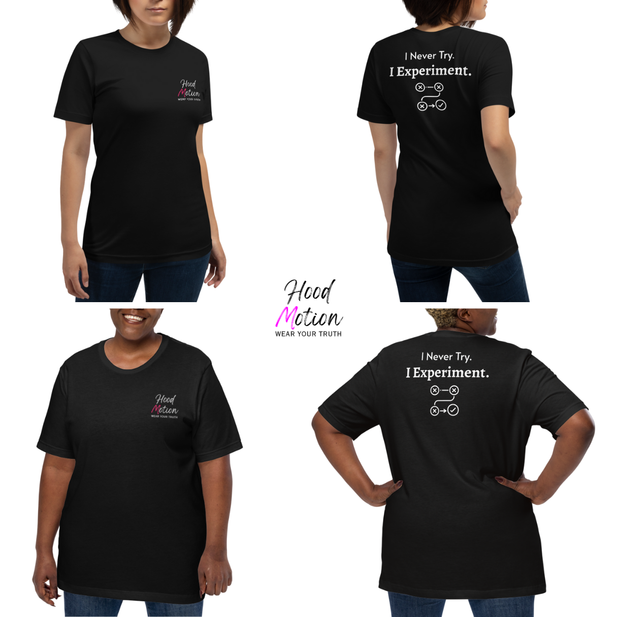 I Never Try. I Experiment - Unisex T-Shirt (with Sleeve and Left Chest Embroidery + Back print)