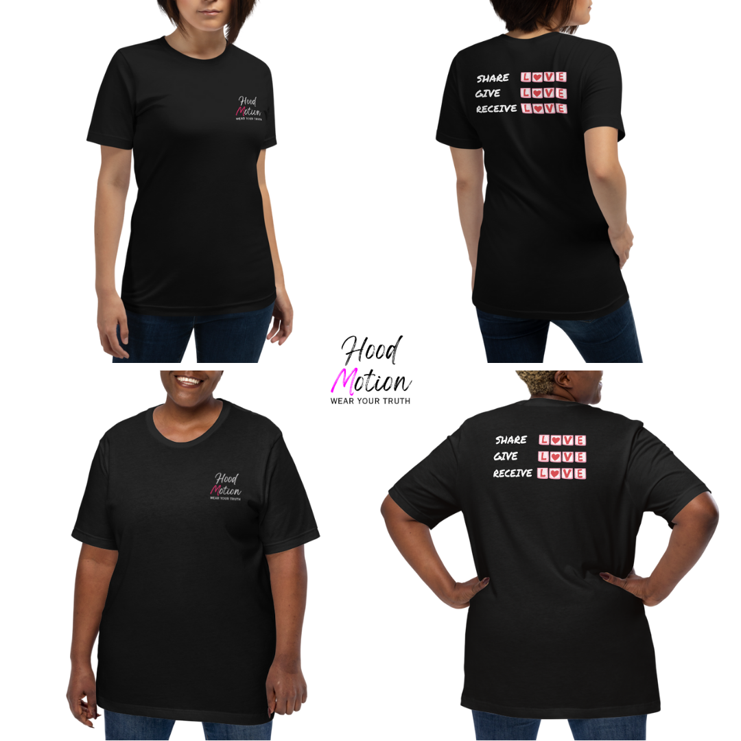 Share Give Receive Love - Unisex T-shirt (with Left Chest and Sleeve Embroidery + Backprint)