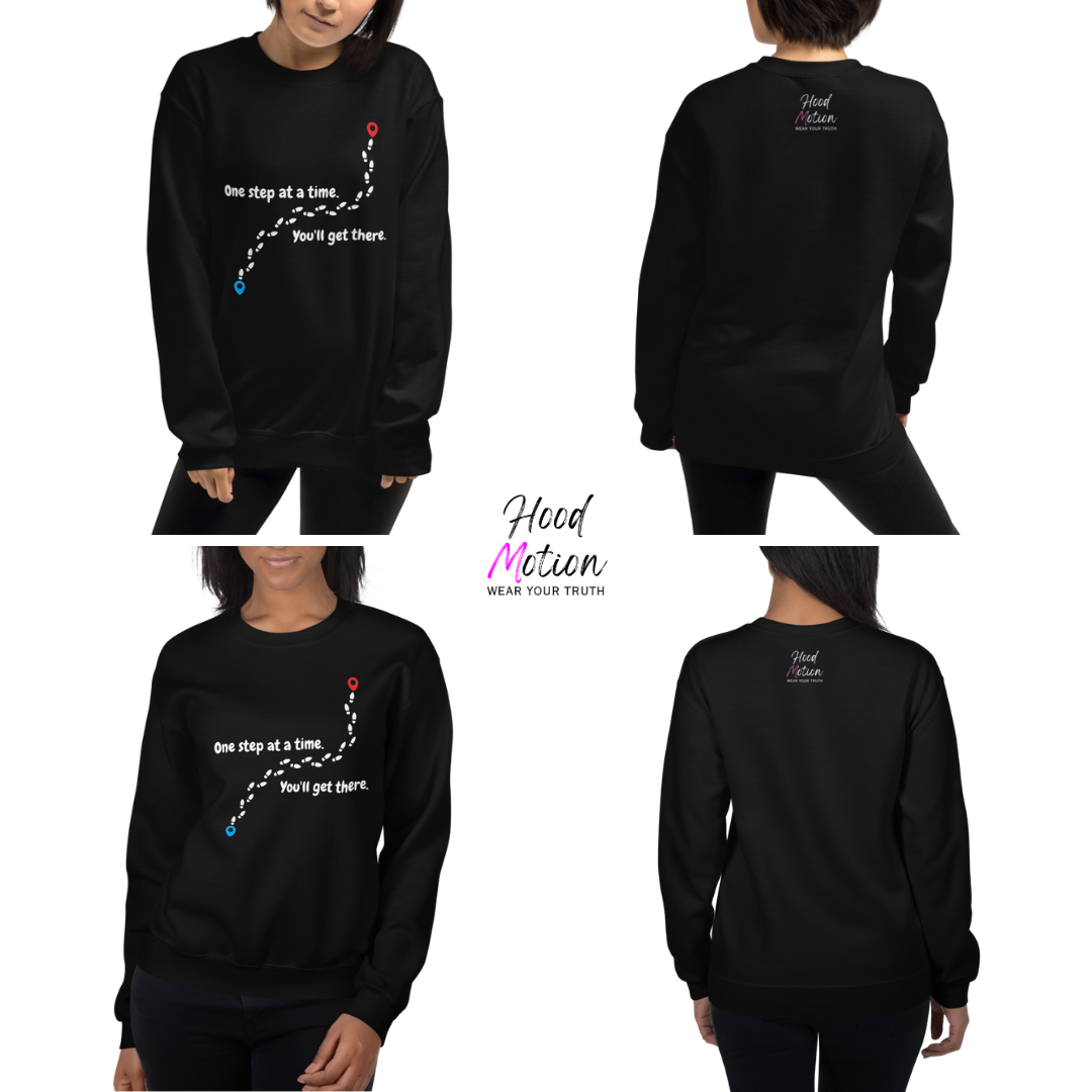 One Step At a Time - Unisex Sweatshirt