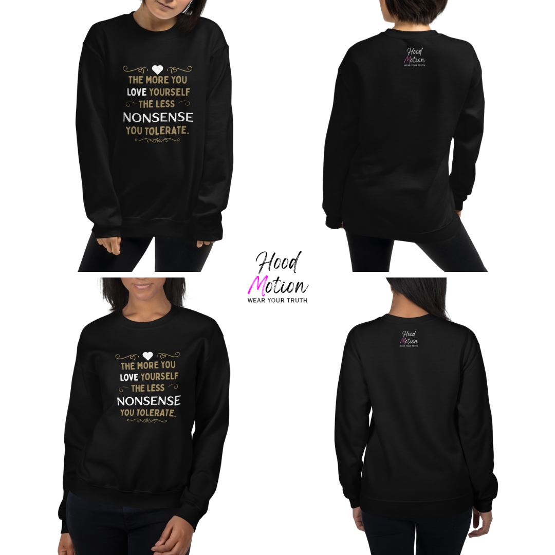 The More You Love Yourself - Unisex Sweatshirt
