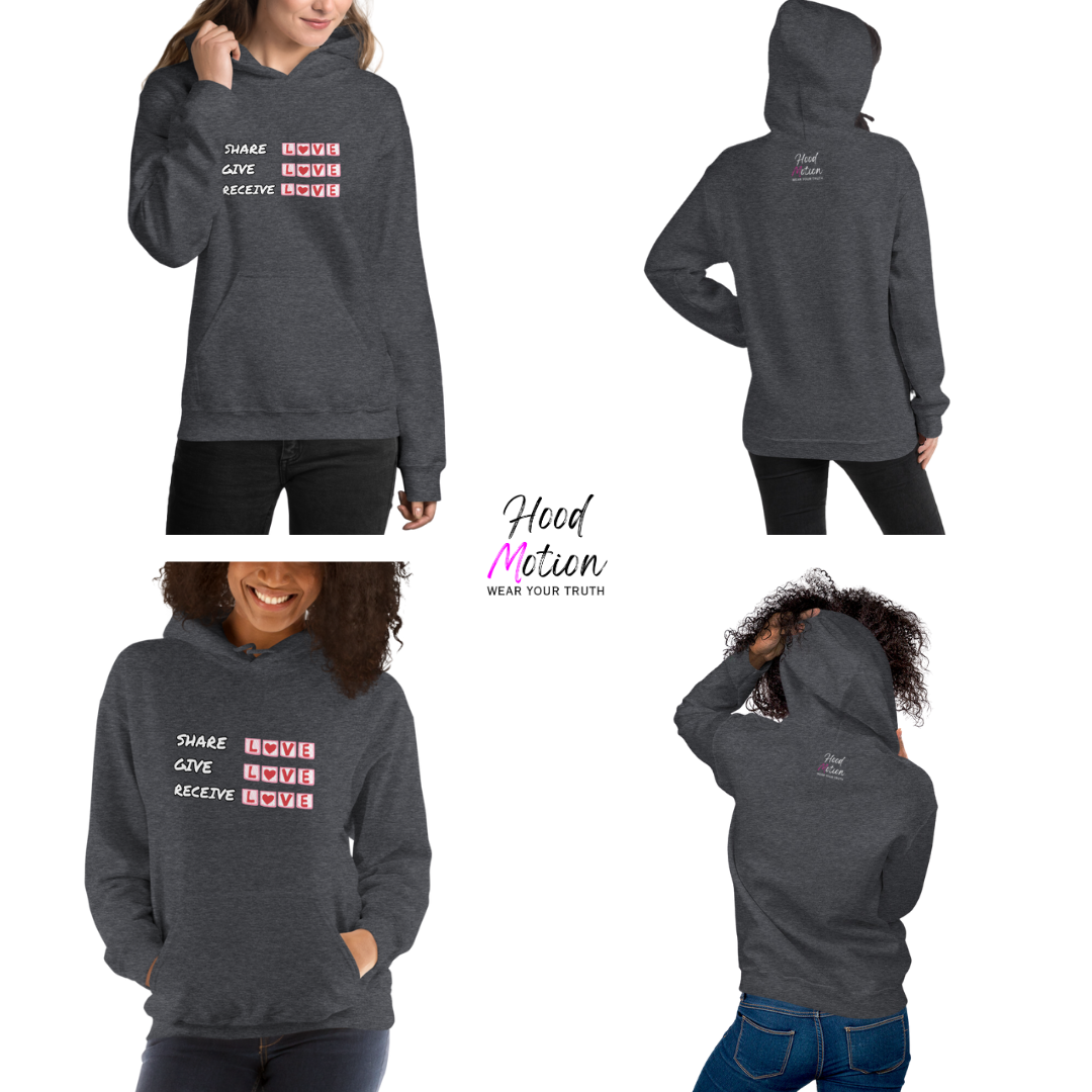 Share Give Receive Love - Unisex Hoodie