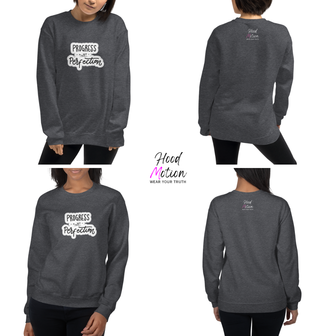 Progress NOT Perfection - Unisex Sweatshirt