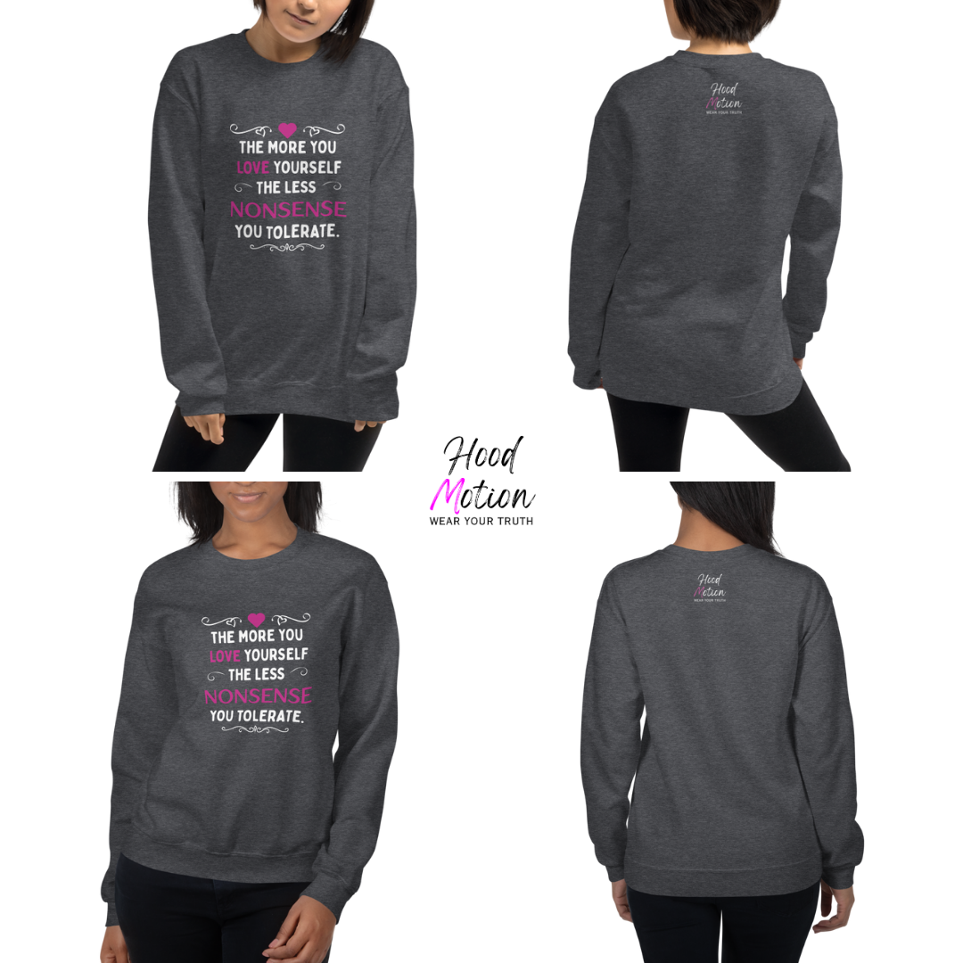 The More You Love Yourself - Unisex Sweatshirt