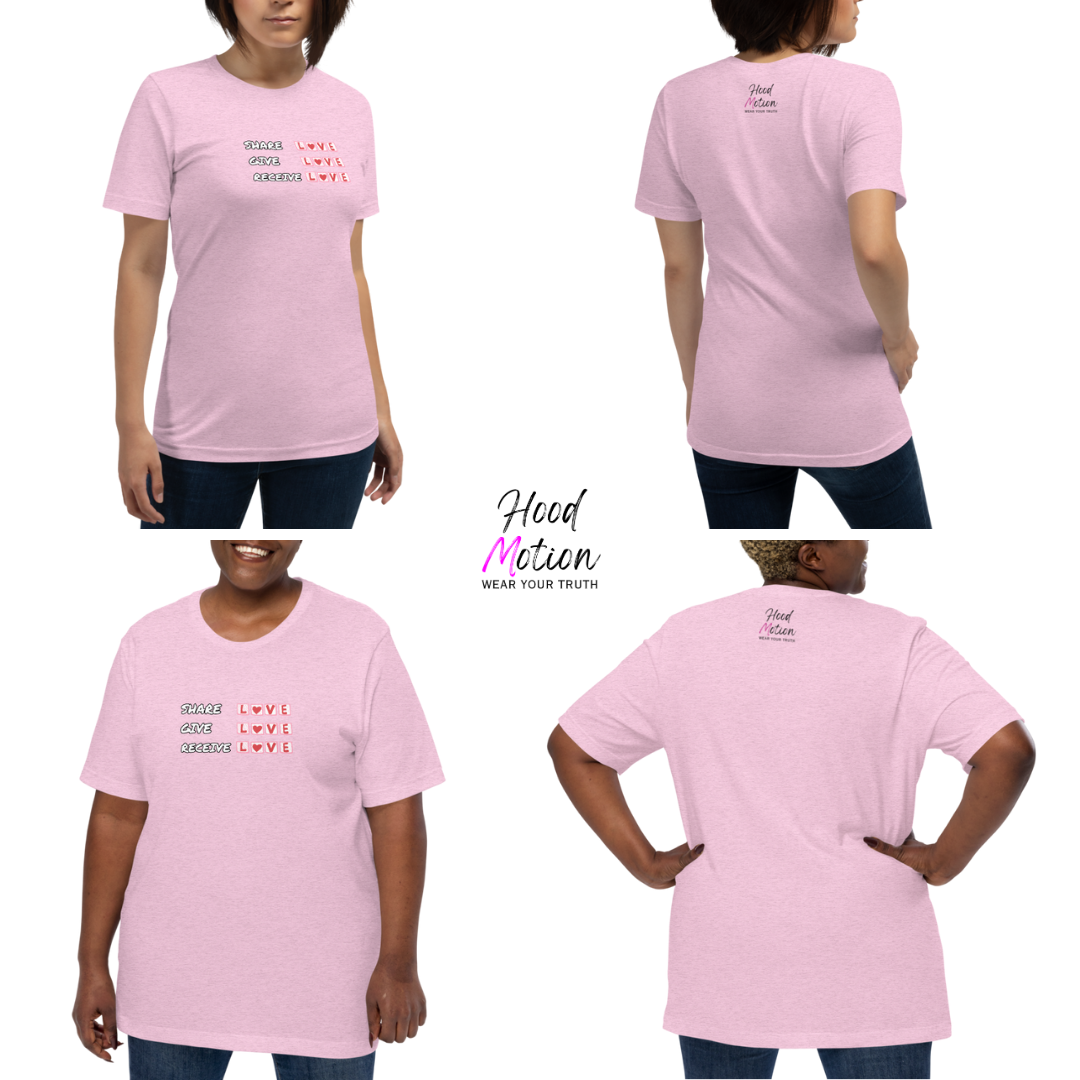 Share Give Receive Love - Unisex T-Shirt
