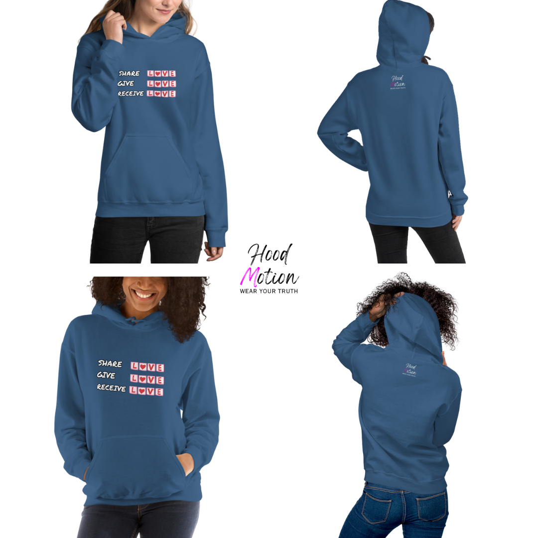 Share Give Receive Love - Unisex Hoodie